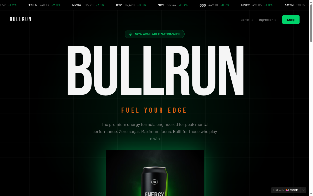 The Lovable-generated BULLRUN page: a dark hero with a green glow, a centered 'NOW AVAILABLE NATIONWIDE' pill above a giant centered BULLRUN wordmark, a stock-ticker tape, the line 'FUEL YOUR EDGE', and a glowing green can.